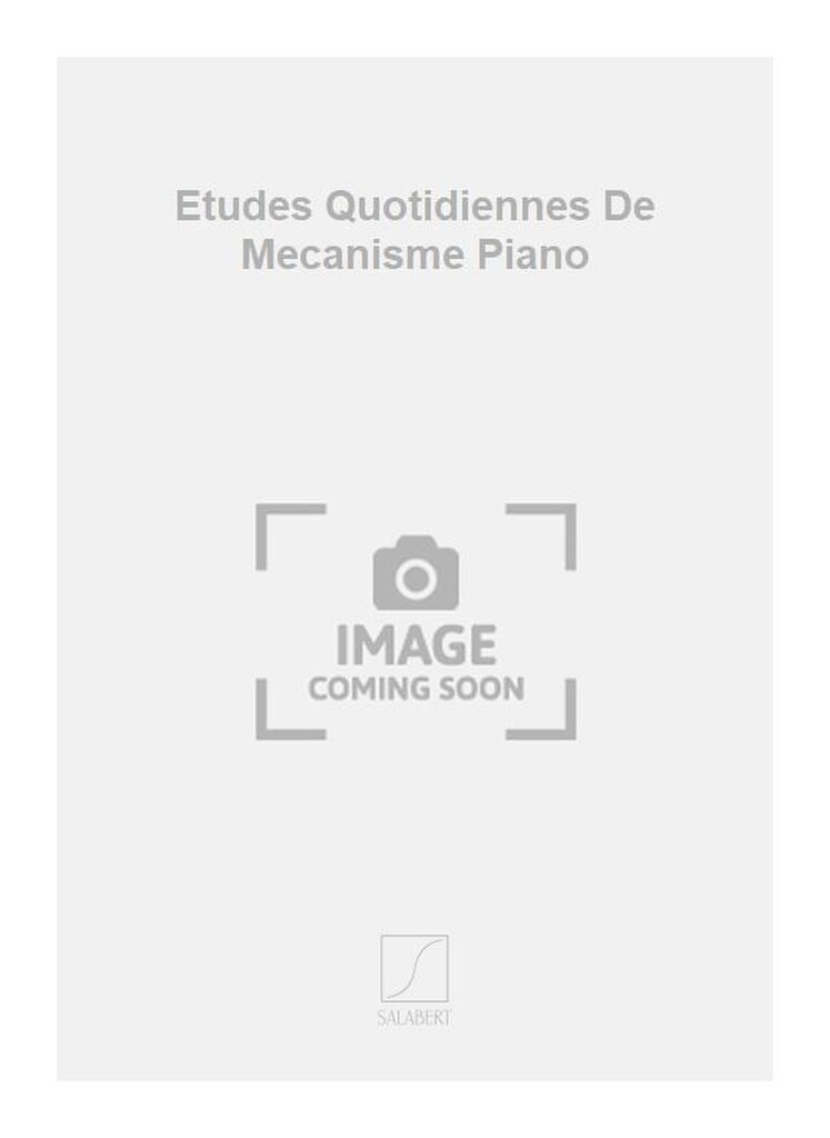 Etudes Quotidiennes De Mecanisme Piano